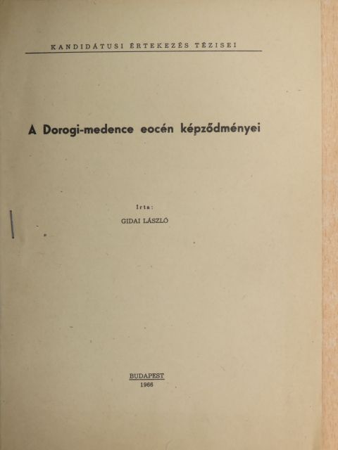 Gidai László - A Dorogi-medence eocén képződményei [antikvár]