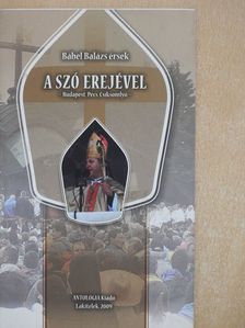 Bábel Balázs - A szó erejével (aláírt és dedikált példány) [antikvár]