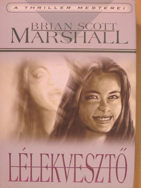 Brian Scott Marshall - Lélekvesztő [antikvár]