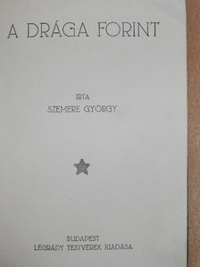 Szemere György - A drága forint [antikvár]
