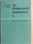Dr. Ravasz László - Az élelmiszerek áruismerete I. [antikvár]
