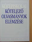 Kelecsényi László - Középiskolai kötelező olvasmányok elemzése [antikvár]