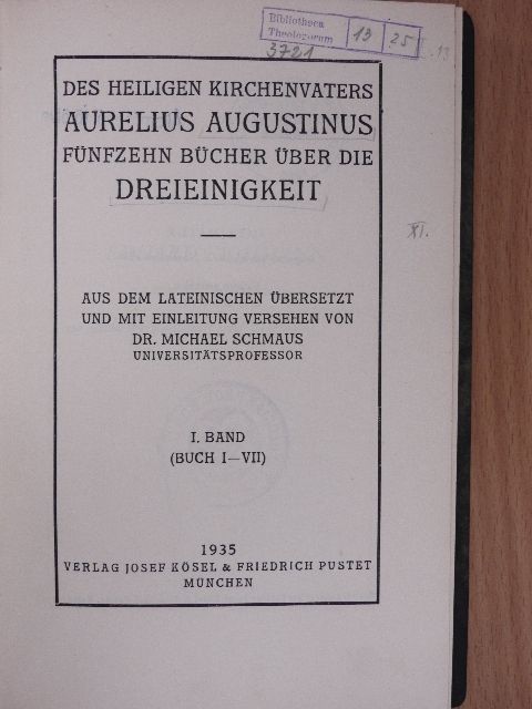 Aurelius Augustinus - Fünfzehn Bücher über die Dreieinigkeit I. [antikvár]
