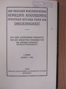 Aurelius Augustinus - Fünfzehn Bücher über die Dreieinigkeit I. [antikvár]