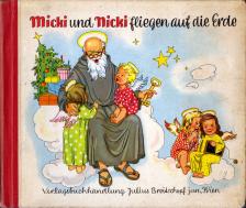 Micki und Nicki fliegen auf die Erde [antikvár]