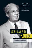William Lanouette - Szilárd Leó - Zseni árnyékban [eKönyv: epub, mobi]