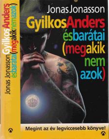 Jonas Jonasson - Gyilkos-Anders és barátai (meg akik nem azok) [antikvár]