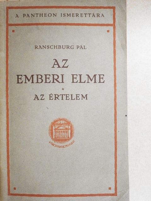 Ranschburg Pál - Az emberi elme I. (töredék) [antikvár]