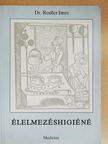 Dr. Rodler Imre - Élelmezéshigiéné [antikvár]