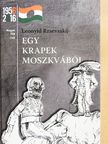 Leonyid Rzsevszkij - Egy krapek Moszkvából [antikvár]