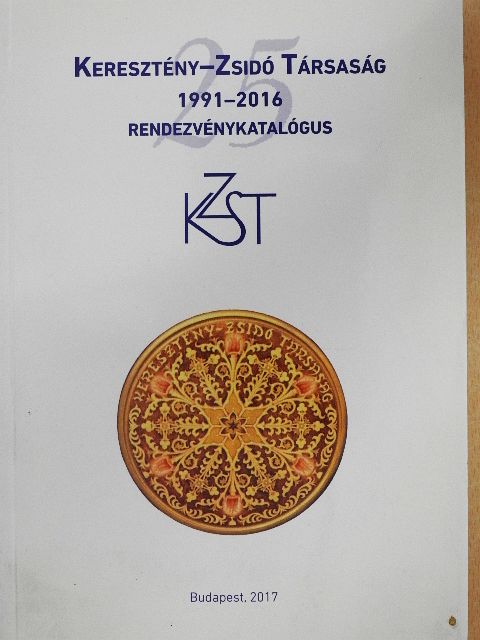 Keresztény-Zsidó Társaság 1991-2016 rendezvénykatalógus [antikvár]