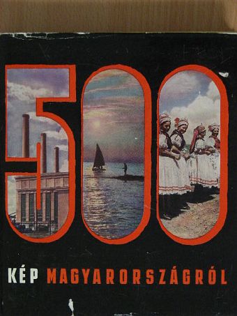 Róna Tibor - 500 kép Magyarországról [antikvár]