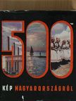 Róna Tibor - 500 kép Magyarországról [antikvár]