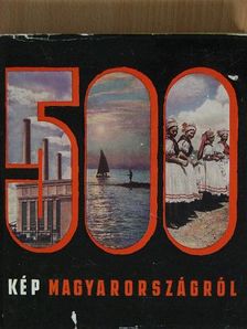 Róna Tibor - 500 kép Magyarországról [antikvár]