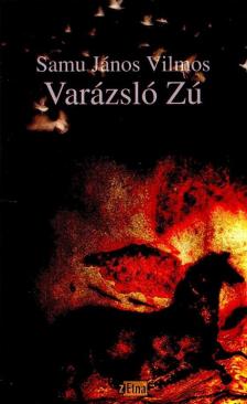 SAMU JÁNOS VILMOS - Varázsló Zú [antikvár]