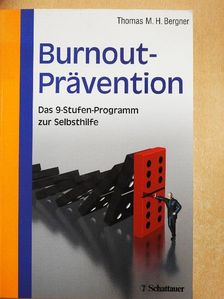 Thomas M. H. Bergner - Burnout-Prävention [antikvár]
