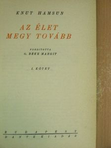 Knut Hamsun - Az élet megy tovább I-II. [antikvár]