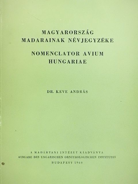Dr. Keve András - Magyarország madarainak névjegyzéke [antikvár]
