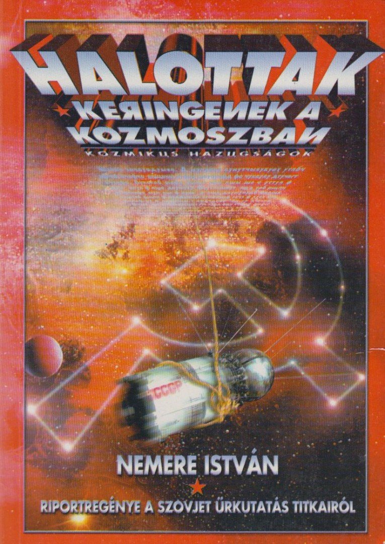 Nemere István - Halottak keringenek a kozmoszban [antikvár]