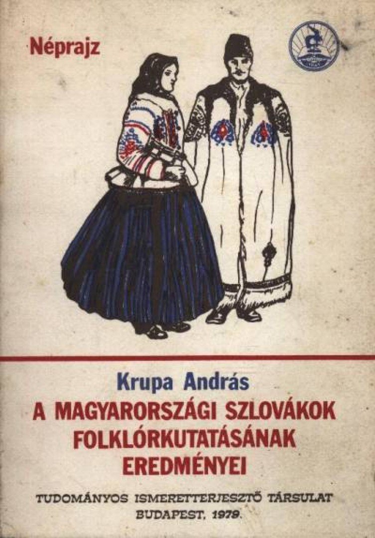 Krupa András - A magyarországi szlovákok folklórkutatásának eredményei [antikvár]