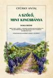 Gyürky Antal - A szőlő, mint kincsbánya