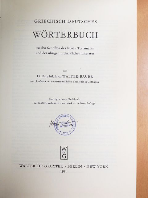 D. Dr. phil. h. c. Walter Bauer - Griechisch-Deutsches Wörterbuch zu den Schriften des Neuen Testaments und der übrigen urchristlichen Literatur [antikvár]