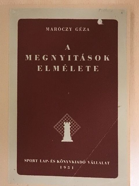 Maróczy Géza - A megnyitások elmélete [antikvár]