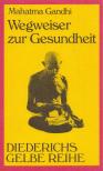 Mahatma Gandhi - Wegweiser zur Gesundheit [antikvár]