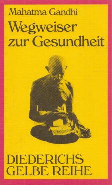 Mahatma Gandhi - Wegweiser zur Gesundheit [antikvár]