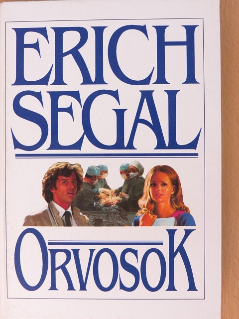 Erich Segal - Orvosok [antikvár]