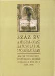 Száz év a magyar-olasz kapcsolatok szolgálatában [antikvár]