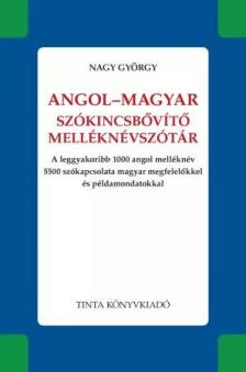 Nagy György - Angol-magyar szókincsbővítő melléknévszótár