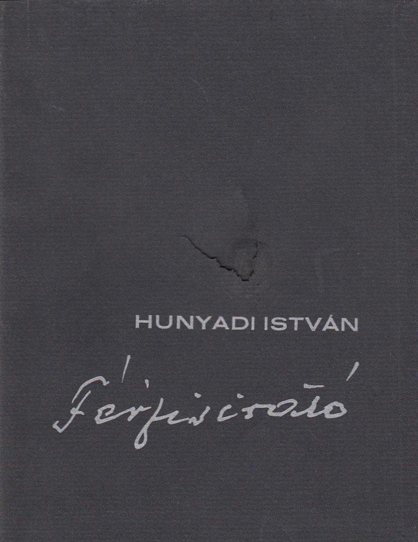 Hunyadi István - Férfisirató [antikvár]