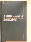 Vitalij Sentalinszkij - A KGB irodalmi archívuma [antikvár]