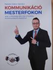 Fekete Gábor Sándor - Kommunikáció mesterfokon [antikvár]
