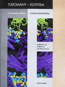 Csermely Péter - Stresszfehérjék [antikvár]