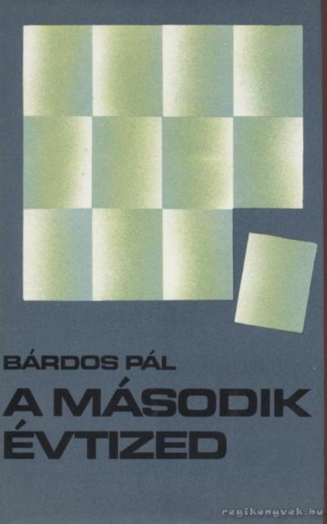 BÁRDOS PÁL - A második évtized [antikvár]