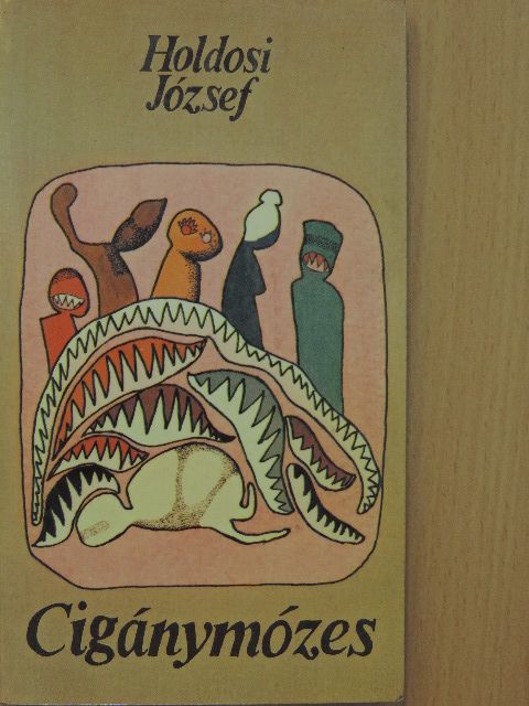 Holdosi József - Cigánymózes [antikvár]