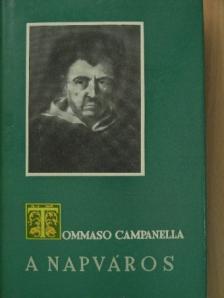 Tommaso Campanella - A Napváros [antikvár]