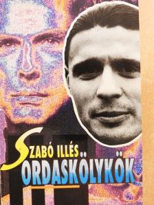 Szabó Illés - Ordaskölykök [antikvár]