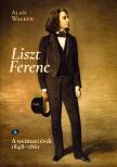 Alan Walker - Liszt Ferenc 2. - A weimari évek 1848-1861