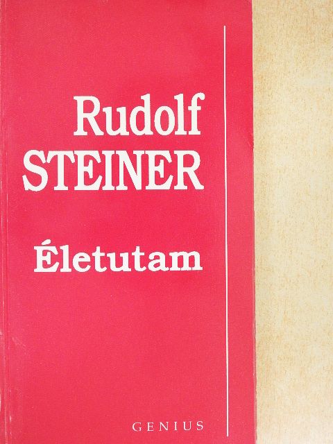 Rudolf Steiner - Életutam [antikvár]