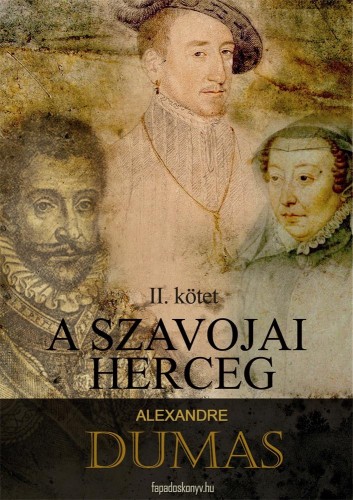 Alexandre DUMAS - A szavojai herceg 2. rész (III-IV) [eKönyv: epub, mobi]