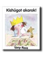ROSS, TONY - Kishúgot akarok!