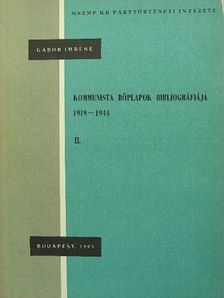 Kommunista röplapok bibliográfiája II. [antikvár]