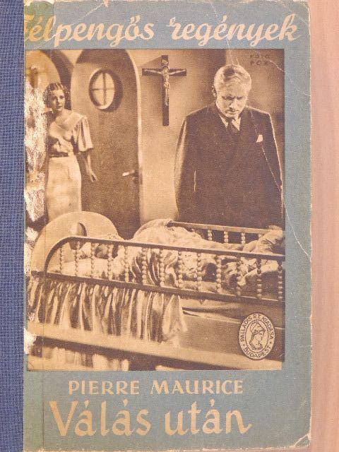 Pierre Maurice - Válás után [antikvár]