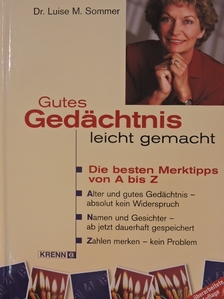 Luise M. Sommer - Gutes Gedächtnis leicht gemacht [antikvár]