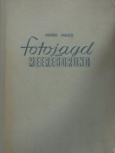 Hans Hass - Fotojagd am Meeresgrund [antikvár]