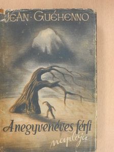 Jean Guéhenno - A negyvenéves férfi naplója [antikvár]