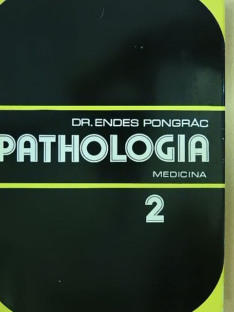 Dr. Endes Pongrác - Pathologia 2. (töredék) [antikvár]